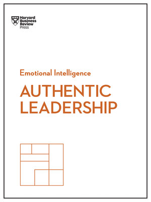 cover image of Authentic Leadership (HBR Emotional Intelligence Series)